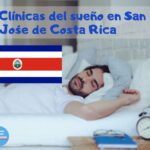 Clínicas del sueño en Costa Rica San José