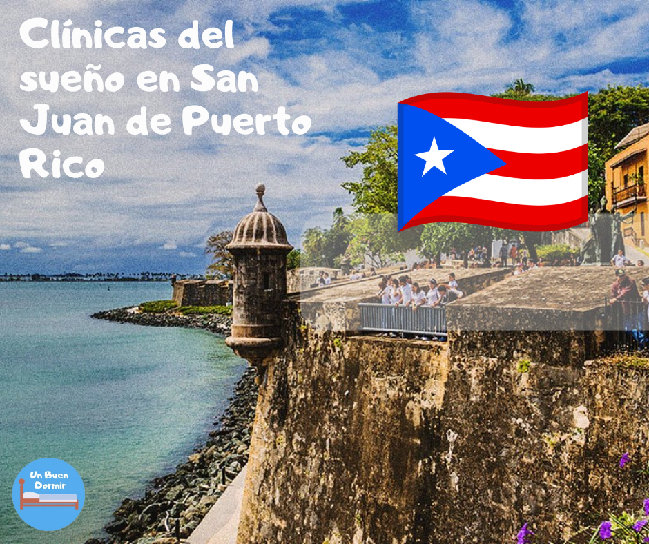 Clínicas del sueño en San Juan de Puerto Rico
